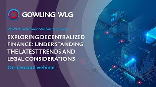 Blockchain webinar series | Exploring decentralized finance: Latest trends and legal considerations