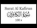 Surat Al Kafirun 100x