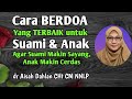 dr Aisah Dahlan CHt - doa untuk anak supaya pintar dan cerdas - [ doa untuk suami ] dr Aisyah Dahlan