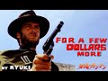 For a few dollars more : theme cover by RYUKI