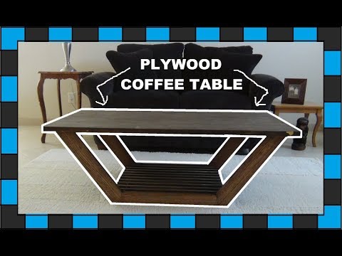 How To Build A Plywood Coffee Table!!! How To Build A Plywood Coffee Table!!!
