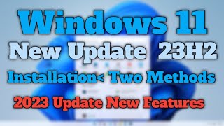 Windows 11 Latest Version 23H2 || How To Install Windows 11 23H2 || Windows Insider Preview