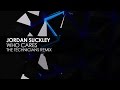 Jordan Suckley - Who Cares (The Technicians Remix)