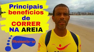 Principais BENEFÍCIOS de CORRER na AREIA