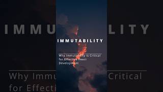 Why Immutability is Critical for Effective #reactjs #shorts #javascript object.assign