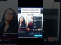 Demo of how to enable auto translate captions on YouTube 💡