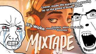 The Mixtape hate is painfully dumb.
