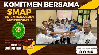 KOMITMEN BERSAMA SMAP (SISTEM MANAJEMEN ANTI PENYUAPAN) | PENGADILAN AGAMA ATAMBUA