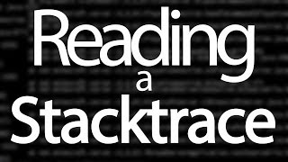 How to Read a Stacktrace in Java