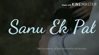 Sanu Ek Pal | PLV MUSIC MANIA | Female Cover