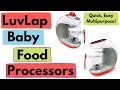 LuvLap Baby Food Processors || Product Review