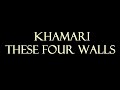 Khamari - These Four Walls Instrumental