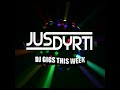 DJ Jus Dyrti Gigs Nov 2019 House Music LivecMixes Tech House