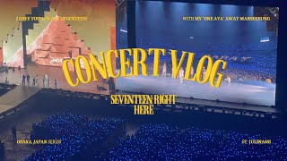 carat 💎 vlog • °❀⋆.ೃ࿔*:･ seventeen right here in osaka • reserved seat w/ stand annotation