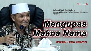 Mengupas Makna Nama - Buya Syakur | Kajian Kitab Roaitullah Poin 190