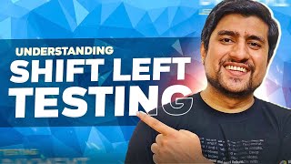 What is Shift Left Testing | Understanding Shift Left Testing in Hindi