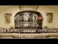 Le Sacre Grotte Vaticane 1a puntata