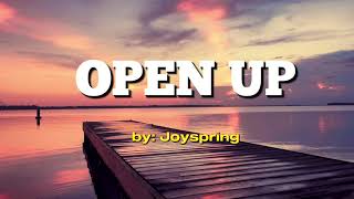 Open Up by Joyspring (lyric video)