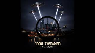 1900 Tweaker (UpChurch Diss)