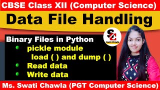 BINARY FILE | PICKLE MODULE | DUMP ( ) AND LOAD( ) | CBSE CLASS XII | COMPUTER SCIENCE