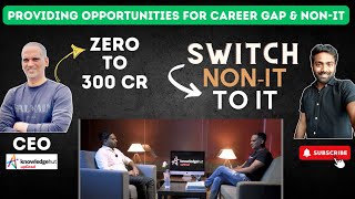 IT JOB Without Degree, Career Gap \u0026 Non-IT | ఇంకా ఫేక్ ఎక్స్పీరియన్స్ కి బాయ్ | Knowledge Hut