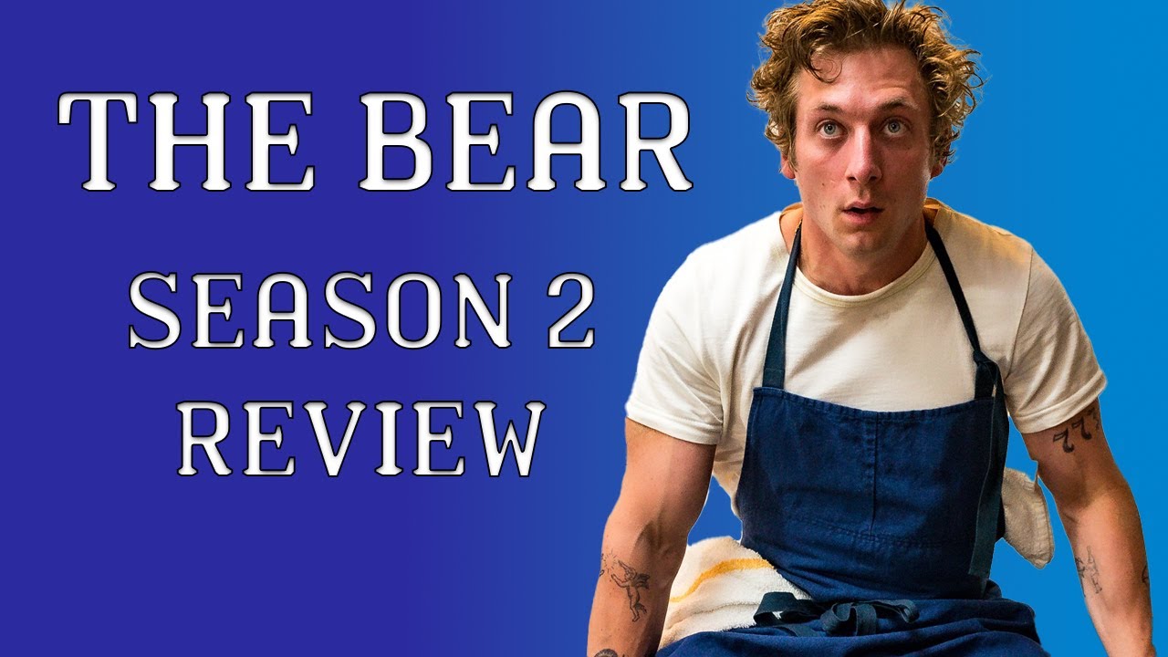 THE BEAR - Season 2 REVIEW - A Masterpiece Or Flop? In-Depth Review ...