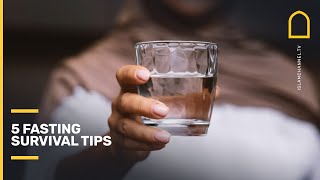 Top 5 Fasting Survival Tips YOU NEED TO KNOW for Ramadan | Islam Channel
