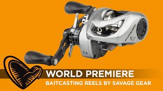 World Premiere - Savage Gear Baitcasting Reels