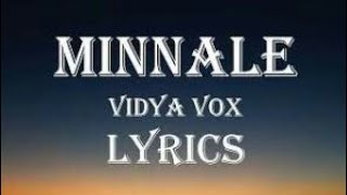 Vidya Vox - Minnale(Lyrics)