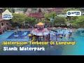 Waterboom Terbesar Di Lampung! Slanik WaterPark I Lampung Geh