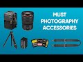 7 Best Camera Accessories for Photography |  Must Have Photography Accessories