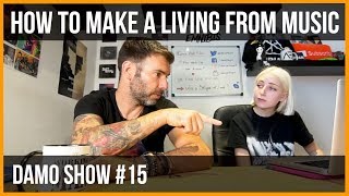 HOW TO MAKE A LIVING FROM MUSIC