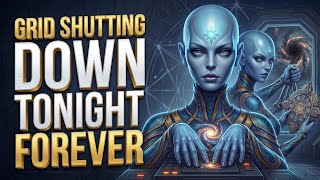 URGENT: The Council Is Shutting Down Your's Frequency Grid Tonight Forever  | STARSEED: Arcturians