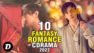 Top 10 ROMANCE FANTASY In Chinese Historical Drama