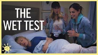 THE WET TEST : Did Mom Pass?!?