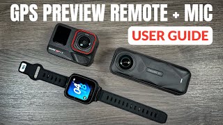 Insta360 GPS Preview Remote With Mic - User Guide
