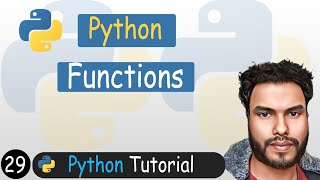 29 - Functions in Python | Functions Advantage | Python Tutorial