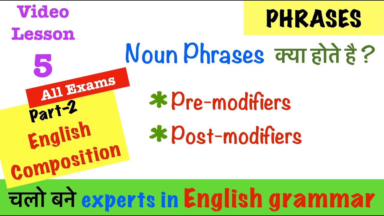 Noun Phrase Pre Modifiers Post Modifiers Important Tricks And Tips