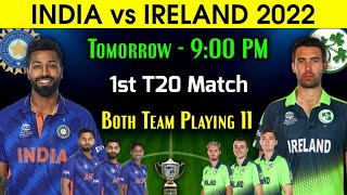 India vs Ireland 1st T20 Playing 11 Comparison | Ind vs Ire T20 Playing 11