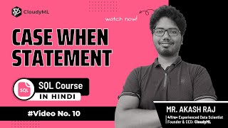 V10: Case When Statement in SQL | Complete SQL(Hindi)
