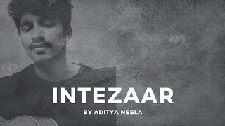Intezaar - Mithoon | Cover by Aditya Neela