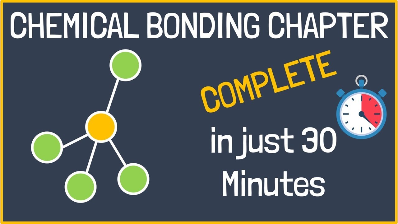 Chemical Bonding And Molecular Structure [Complete] In Just 30 Minutes ...