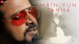 Main Yun Tanha - Official Music Video | Ravi Chowdhury