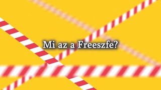 Mi az a Freeszfe? 1.rész