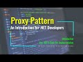 Proxy Design Pattern (An Introduction for .NET Developers [.NET 5 and C#])