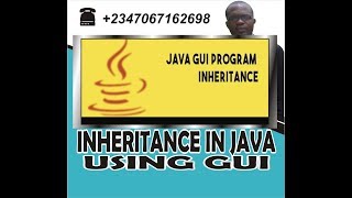 Inheritance in java using GUI