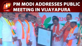 🔴LIVE | PM Modi Addresses Public Meeting In Vijayapura, Karnataka | OTV News