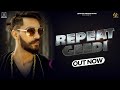 Repeat Gedi Pretty Bhullar ft. Star Boy LOC | G Skillz | Leinster Production |New Punjabi Songs 2022