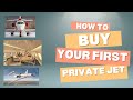 How to Choose Your First Private Jet