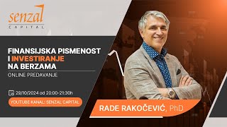 Finansijska pismenost i investiranje na berzama | dr Rade Rakočević | Osnivač & CEO Senzal Capital